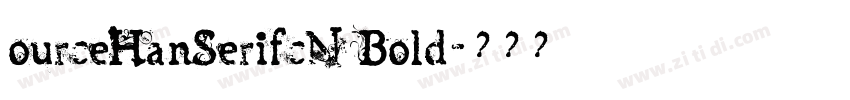 ourceHanSerifcN Bold字体转换